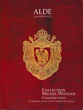 Catalogue Alde . COLLECTION MICHEL WITTOCK 5° partie . octobre 2013