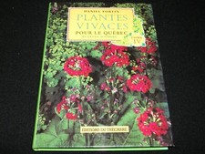 PLANTES VIVACES POUR LE QUÉBEC<>DANIEL FORTIN<>TRÉCARRÉ ED.~FRENCH BOOK °1998°<>