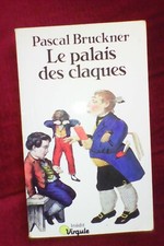 Pascal Bruckner/le palais des