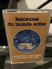 CASSETTE K7 AUDIO TAPE - CHANTEURS À LA CROIX DE BOIS - BERCEUSE DU MONDE ENTIER
