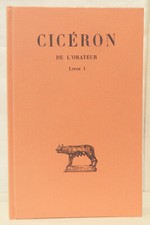Cicéron. De l'Orateur. Livre
