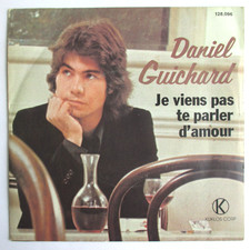 DANIEL GUICHARD - SP (45T) "JE