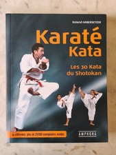 KARATE KATA - Les 30 kata du Shotokan - HABERSETZER ROLAND - 2004 Amphora