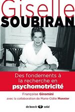 Gisèle Soubiran Des fondements à la recherche en psychomotricité