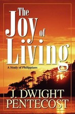 J.Dwight Pentecost The Joy of