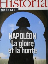 HISTORIA spécial / NAPOLEON, la gloire et la honte