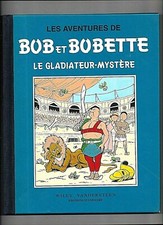 VANDERSTEEN - BOB & BOBETTE : LE GLADIATEUR MYSTERE (CARTONNE BLEU) ETAT NEUF