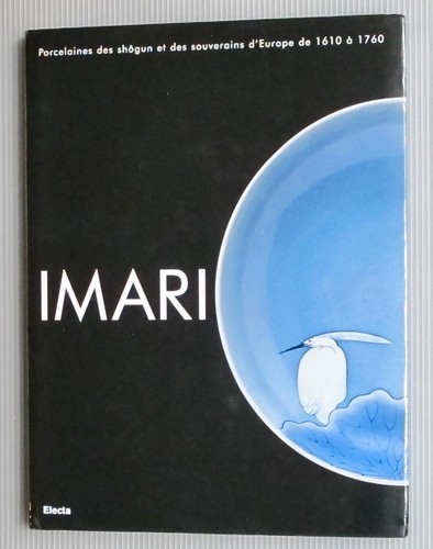 Imari porcelaines des shogun - imari,