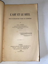 L'art et le réel essai de métaphysique fondée sur l'esthétique par J. Pérès 1898
