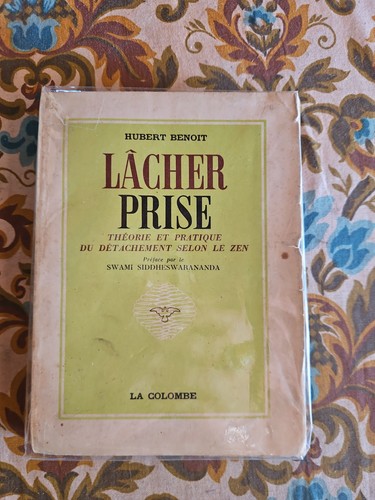 Hubert benoit lâcher prise - lâcher,