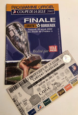 programme + ticket )) FC LORIENT V BORDEAUX  - Finale coupe de la Ligue 2002