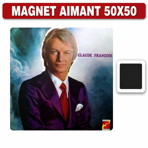 Magnet frigo claude francois - magnet,