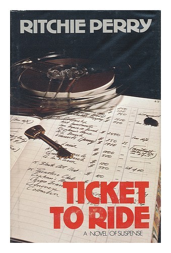 Perry ritchie ticket ride - ritchie, to