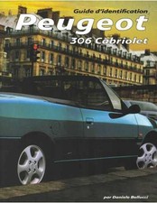 ▄▀▄ Guide d’identification Peugeot 306 cabriolet ▄▀▄