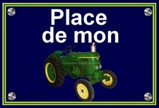 plaque " PLACE DE MON TRACTEUR société VIERZON 201 " 