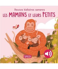 Douces histoires sonores. Les