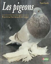 LES PIGEONS: RACE-SOINS-ELEVAGE DE PIERRE COURCELLE EDITIONS RUSTICA 1995