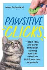 Maya Sutherland Pawsitive Clicks (Poche)