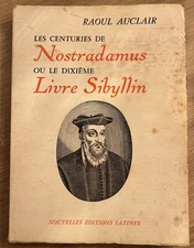 Les centuries de Nostradamus ou le dixième livre Sibyllin, Raoul Auclair, 1975