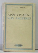 Ainsi vivaient nos ancêtres | Lissner Ivar | Bon état