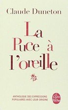 La puce a l'oreille (Le Livre de Poche) by Duneton, Claude Paperback Book The