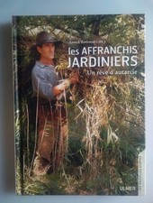 Les Affranchis jardiniers. Un