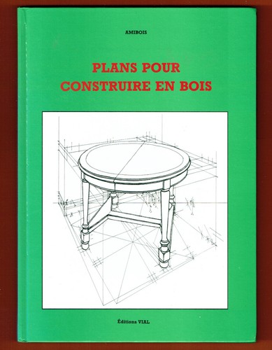 Plans pour construire bois - plans,