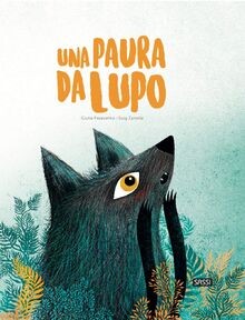 Una paura lupo ediz - da, lupo.