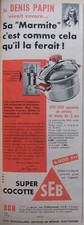 1955 SUPER COCOTTE SEB PRESS AD - DENIS PAPIN FOOD DIGESTER