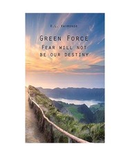 Green Force, R. L. Raymonds