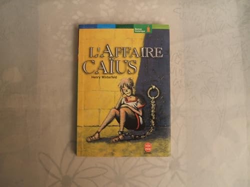 Affaire caïus - l'affaire,