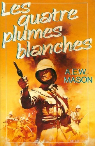 Les quatre plumes blanches - ,