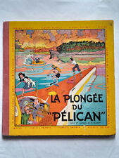 La plongée du pélican, René Bonnet, Fleurus, 1956, E.O.