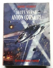 BOOK - LE JULES VERNE AVION CORSAIRE - HENRI YONNET - 1ST 1956