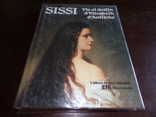 Sissi vie destin d - et,