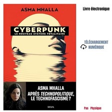 Cyberpunk - Le nouveau système totalitaire 2025