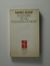 Augé, Marc : Pouvoirs de vie