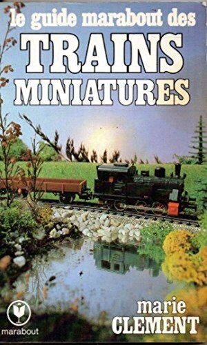 Guide marabout des - le, trains