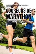 Le Programme D'entrainement De Musculation Complet Pour Les Coureurs De Marat...