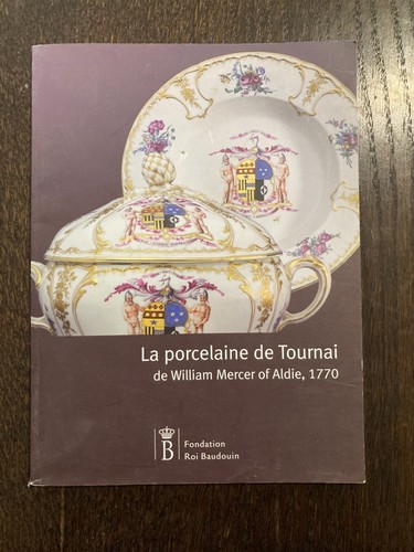 Porcelaine tournai de - la,