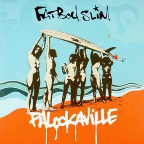 Fatboy slim palookaville - fatboy,
