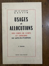 Usages et allocutions des chefs de corps et officiers Gautin Sapeurs Pompiers