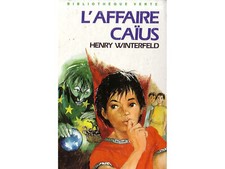 Livre - L'Affaire Caïus - Henry Winterfeld - Bibliothèque verte