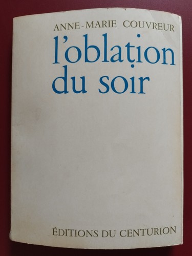 Oblation soir - l’oblation, du