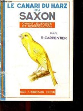 Le canari du harz ou saxon -