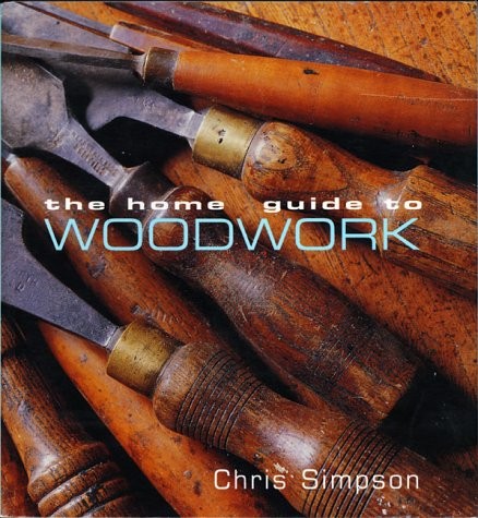 The home guide woodwork - the,