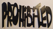 Plaque de porte PROHIBITED  chantournage pièce unique décoration murale