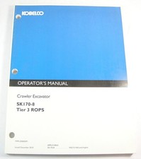 Kobelco SK170-8 Tier 3 ROPS Crawler Excavator Operator Maintenance Manual Book