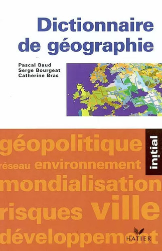 Dictionnaire géographie - dictionnaire,