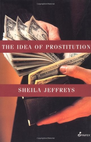 The idea prostitution - the,